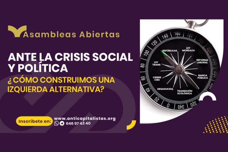 Anticapitalistas convoca asambleas abiertas en todo el Estado “para cambiar de rumbo frente al auge de la extrema derecha y las cesiones del Gobierno”