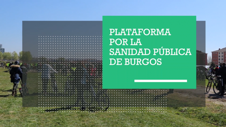 La Plataforma por la Sanidad Pública de Burgos en lucha por la recuperación del Hospital Divino Valles