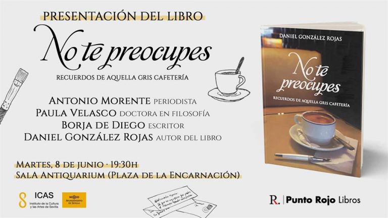 El concejal sevillano Daniel González Rojas presenta este martes en el Antiquarium su primera novela ‘No te preocupes’