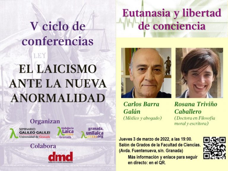 El próximo 3 de marzo continúa el ciclo “El laicismo ante la nueva anormalidad” con la conferencia “Eutanasia y libertad de conciencia” con la participación de Carlos Barra Galán y Rosana Triviño Caballero