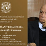 Ceremonia por el centésimo aniversario del Dr. Pablo González Casanova