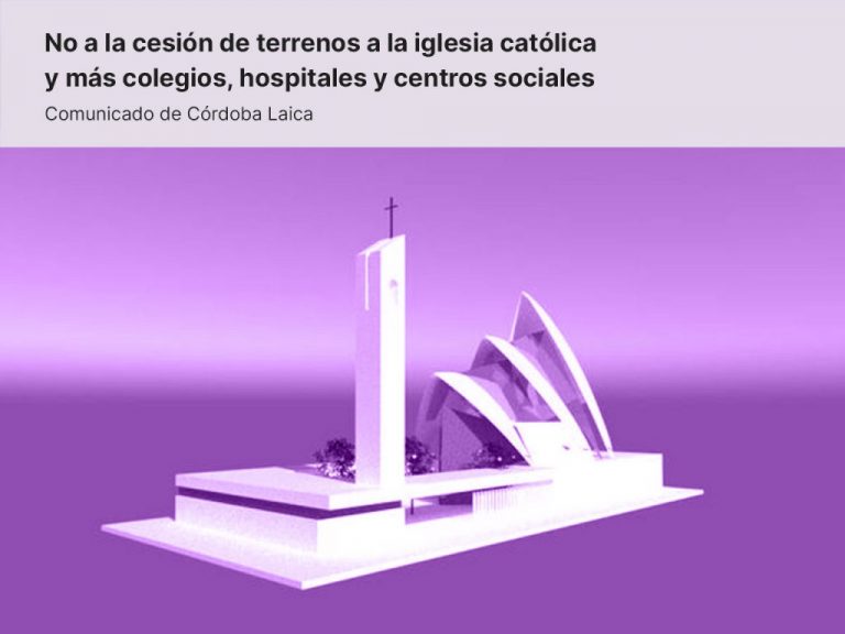 No a la cesión de terrenos a la iglesia católica y más colegios, hospitales y centros sociales – El Observatorio del laicismo
