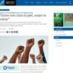“Entre más clara la piel, mejor te tratan”