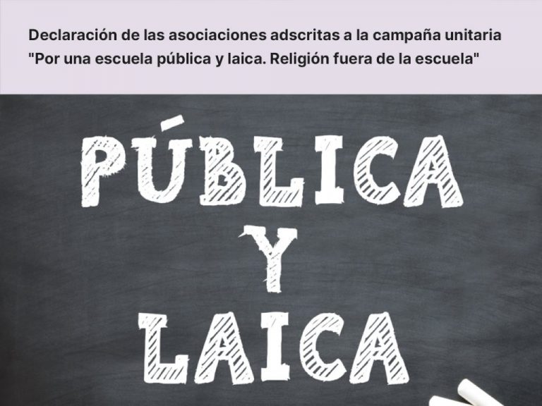 Declaración de las asociaciones adscritas a la campaña unitaria “Por una escuela pública y laica. Religión fuera de la escuela”