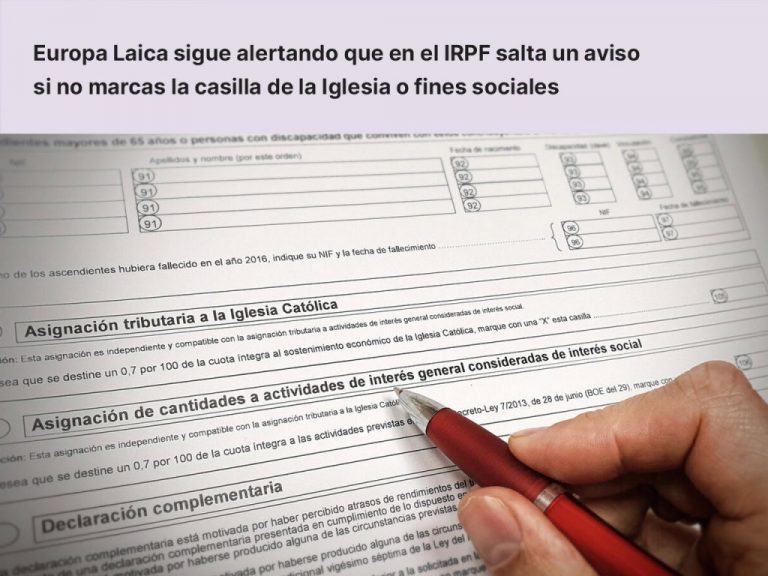 Europa Laica sigue alertando que en el IRPF salta un aviso si no marcas la casilla de la Iglesia o fines sociales – El Observatorio del laicismo